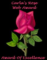 Carla's Rose Web Award--Award of Excellence